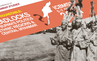 Roundtable: Deadlocks in Burma’s Politics – Ethnic Regions & Central Myanmar